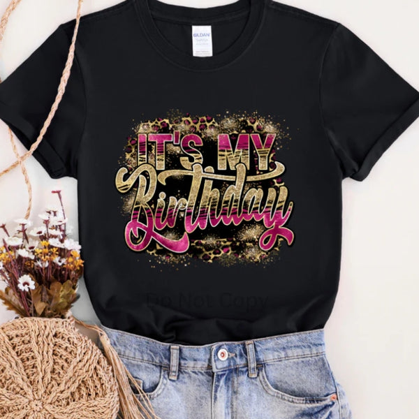 Its My Birthday Gildan Crewneck T-Shirt